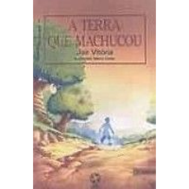 TERRA QUE MACHUCOU, A