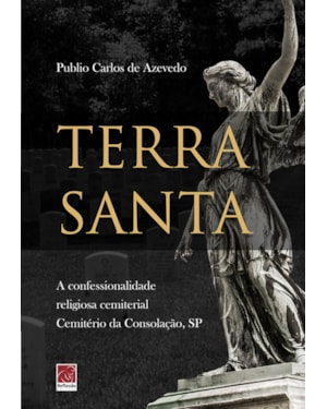 TERRA SANTA - A CONFESSIONALIDADE RELIGIOSA