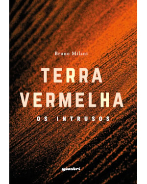 Terra vermelha: os intrusos