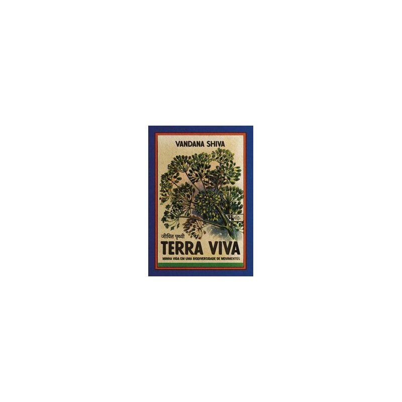 Terra viva: minha vida em uma biodiversidade de movimentos