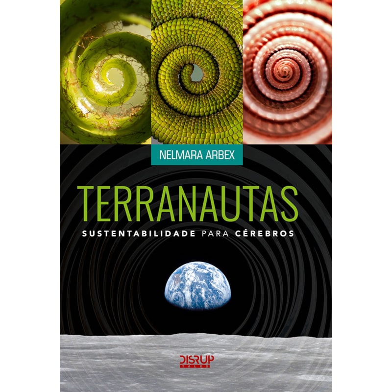 TERRANAUTAS: SUSTENTABILIDADE PARA CÉREBROS