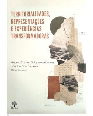 TERRITORIALIDADES, REPRESENTAÇÕES E EXPERIÊNCIAS TRANSFORMADORAS