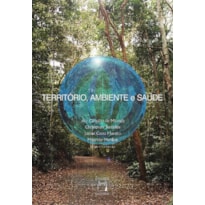 TERRITÓRIO, AMBIENTE E SAÚDE