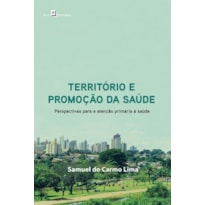 Território e promoção da saúde: perspectivas para a atenção primária à saúde