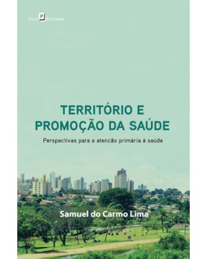Território e promoção da saúde: perspectivas para a atenção primária à saúde