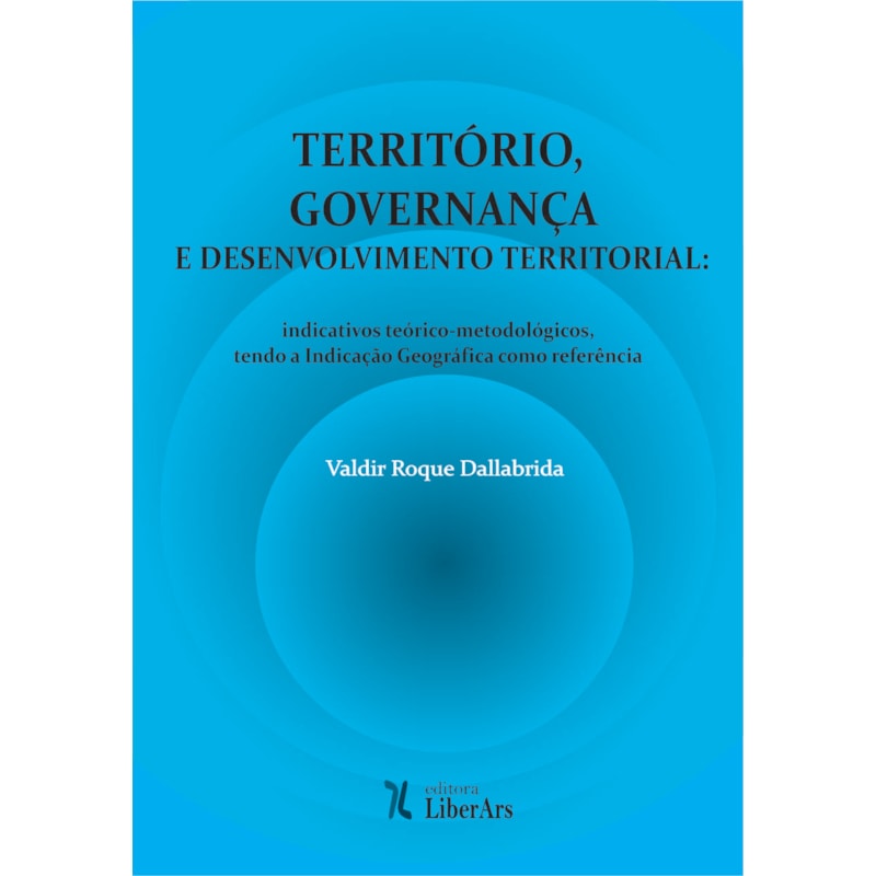 TERRITÓRIO, GOVERNANÇA E DESENVOLVIMENTO TERRITORIAL