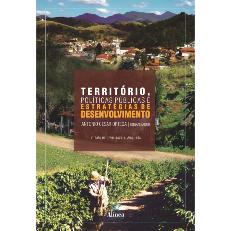 TERRITORIO, POLITICAS PUBLICAS E ESTRATEGIAS DE DESENVOLVIMENTO