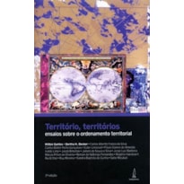 TERRITÓRIO, TERRITÓRIOS - ENSAIOS SOBRE O ORDENAMENTO TERRITORIAL