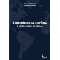 Territórios da história: o micro, o local e o global