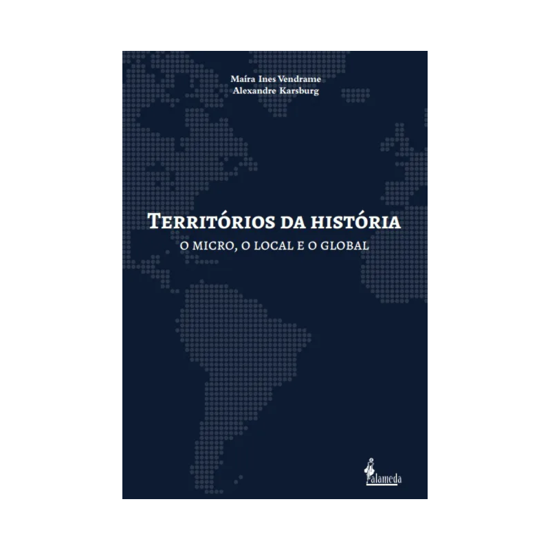 Territórios da história: o micro, o local e o global