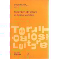TERRITORIOS DA LEITURA: DA LITERATURA AOS LEITORES - 1