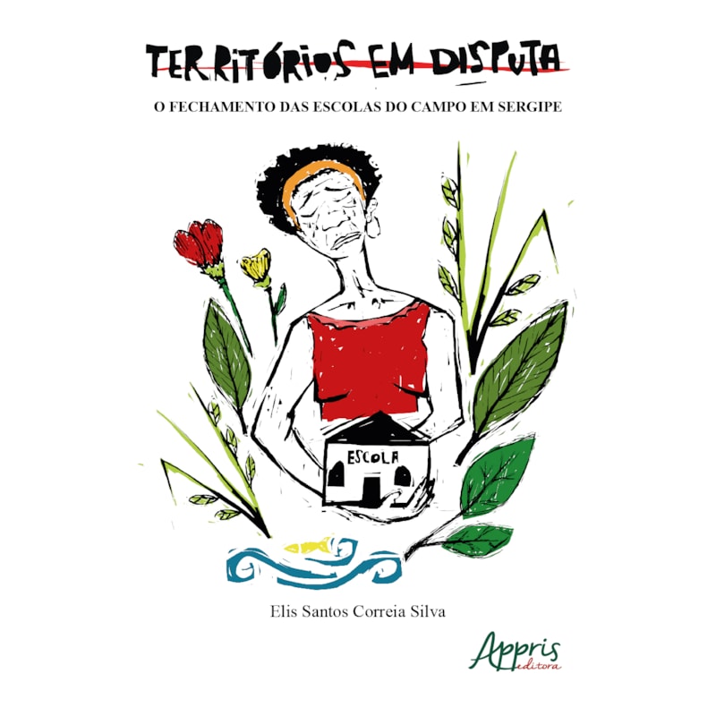 TERRITÓRIOS EM DISPUTA: O FECHAMENTO DAS ESCOLAS DO CAMPO EM SERGIPE