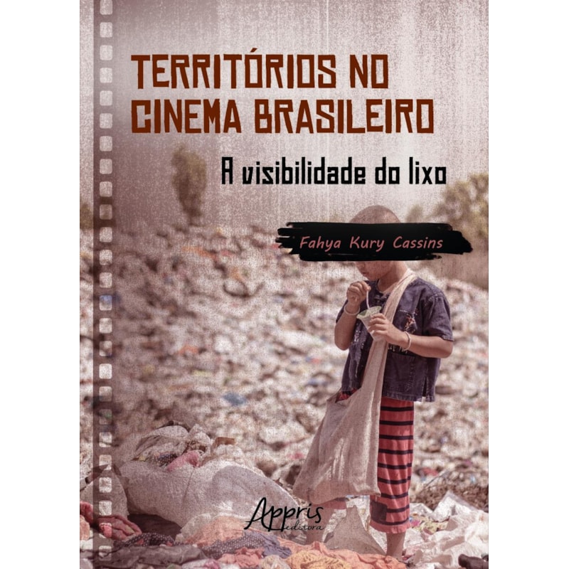 TERRITÓRIOS NO CINEMA BRASILEIRO: A VISIBILIDADE DO LIXO