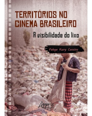 TERRITÓRIOS NO CINEMA BRASILEIRO: A VISIBILIDADE DO LIXO