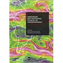 TERRITORIOS SEM FRONTEIRAS - O SOCIAL NO CONTEMPORANEO