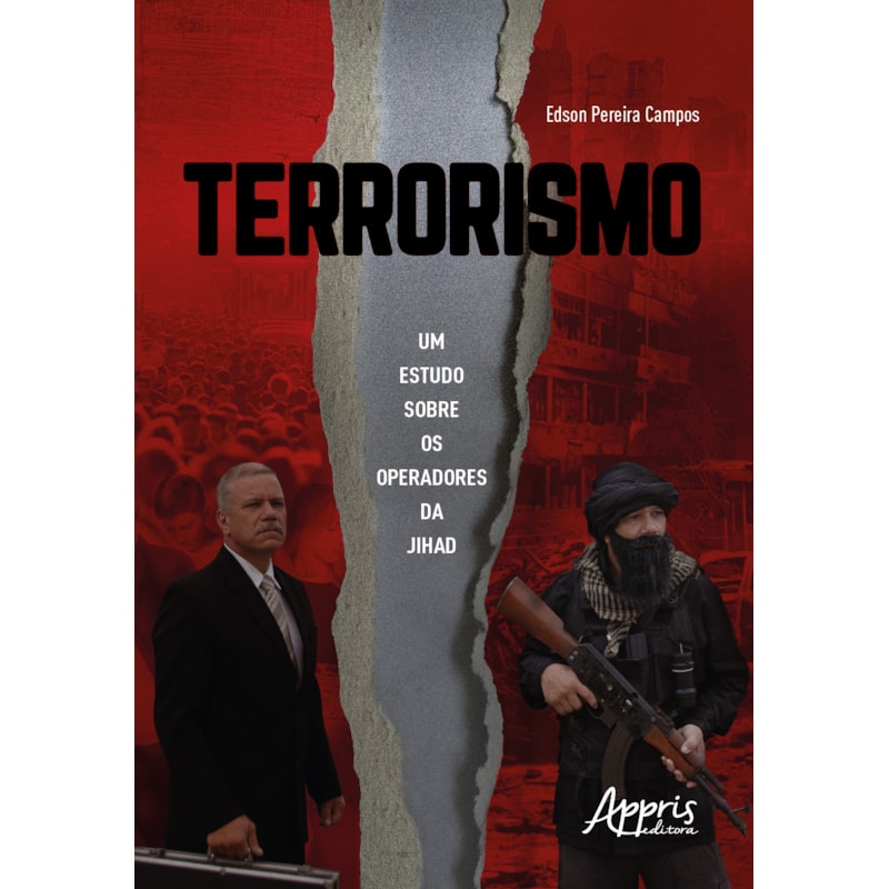 TERRORISMO: UM ESTUDO SOBRE OS OPERADORES DA JIHAD
