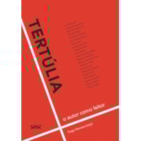 TERTÚLIA: O AUTOR COMO LEITOR