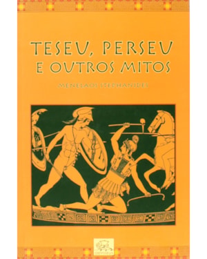 TESEU PERSEU E OUTROS MITOS