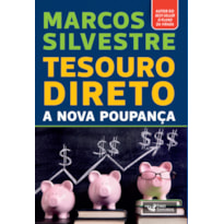 TESOURO DIRETO: A NOVA POUPANÇA