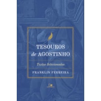 Tesouros de Agostinho: Textos selecionados