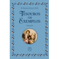 TESOUROS DE EXEMPLOS: VOL. IV