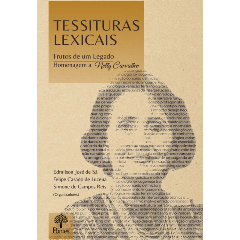 TESSITURAS LEXICAIS: FRUTOS DE UM LEGADO - HOMENAGEM A NELLY CARVALHO