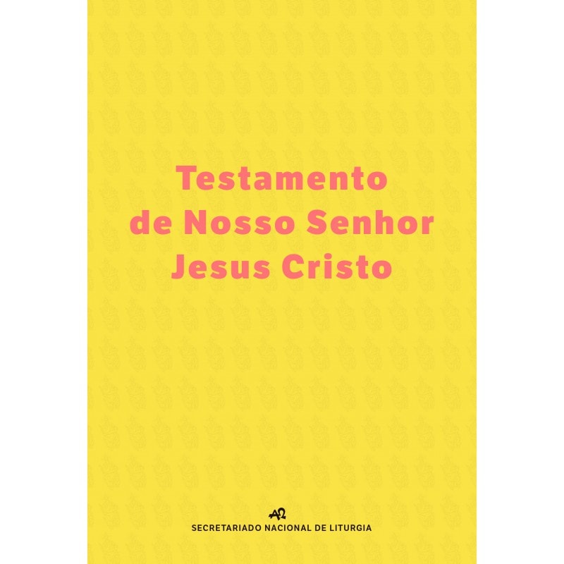 TESTAMENTO DE NOSSO SENHOR JESUS CRISTO