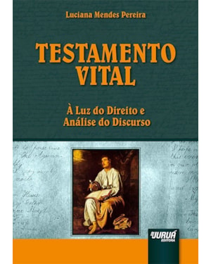 TESTAMENTO VITAL À LUZ DO DIREITO E ANÁLISE DO DISCURSO