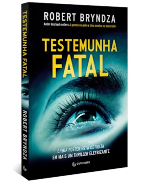 TESTEMUNHA FATAL (DETETIVE ERIKA FOSTER LIVRO 7)
