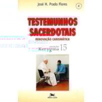 TESTEMUNHOS SACERDOTAIS - RENOVAÇÃO CARISMÁTICA