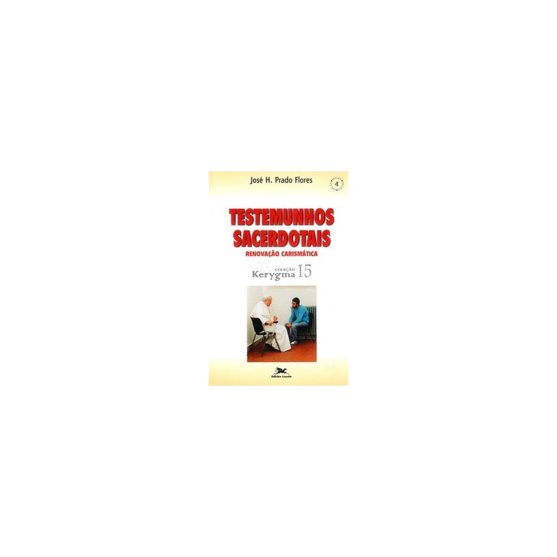 TESTEMUNHOS SACERDOTAIS - RENOVAÇÃO CARISMÁTICA - Vol. 15