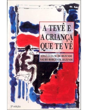 TEVE E A CRIANCA QUE TE VE, A - 1