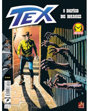 TEX 640 - O HOSPÍCIO DOS HORRORES - VOL. 640