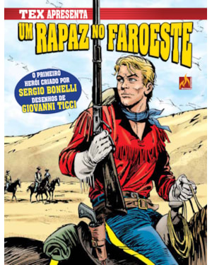 TEX APRESENTA: UM RAPAZ NO FAROESTE VOL. 1
