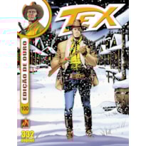 TEX EDIÇÃO DE OURO Nº 100 - INTRIGA NO KLONDIKE / FUGA NA NEVE - VOL. 100
