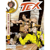 TEX EDIÇÃO DE OURO Nº 109 - EXPEDIÇÃO AO MÉXICO / A TRAIÇÃO DOS RURALES - VOL. 109