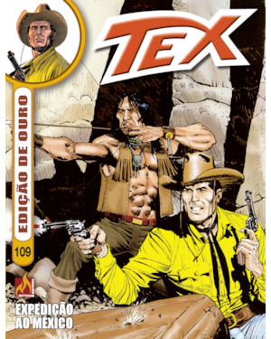 TEX EDIÇÃO DE OURO Nº 109 - EXPEDIÇÃO AO MÉXICO / A TRAIÇÃO DOS RURALES - VOL. 109