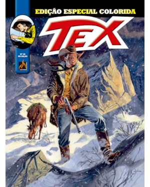 TEX EDIÇÃO ESPECIAL COLORIDA Nº 19: A CASA DO JUIZ / CRIME NOS TRILHOS / NA ESTRADA PARA PRESCOTT / MEU NOME É WANEKA / O POSTE DA TORTURA
