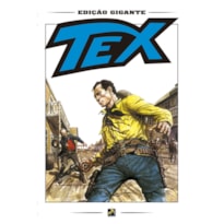 TEX GIGANTE 01 - A REEDIÇÃO: TEX, O GRANDE
