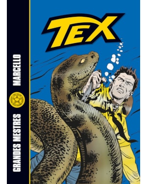Tex grandes mestres vol. 07: Carlo Raffaele Marcello