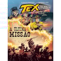 TEX GRAPHIC NOVEL Nº 10 - A ULTIMA MISSÃO - VOL. 10
