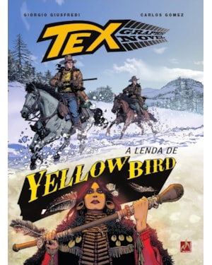 TEX GRAPHIC NOVEL Nº 13: A LENDA DE YELLOW BIRD