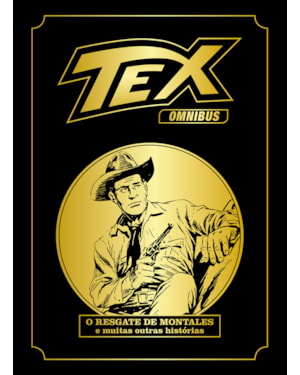 Tex omnibus volume 2: o resgate de montales e muitas outras histórias