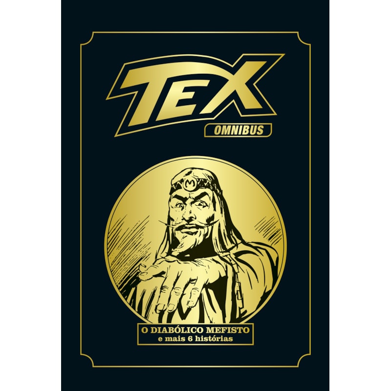 TEX OMNIBUS VOLUME 8: O DIABÓLICO MEFISTO E MAIS 6 HISTÓRIAS