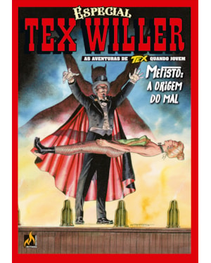 TEX WILLER ESPECIAL VOL. 4: MEFISTO: A ORIGEM DO MAL