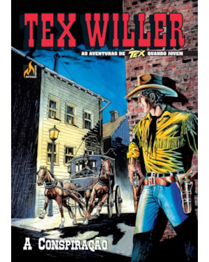 TEX WILLER Nº 11 - A CONSPIRAÇÃO - VOL. 11
