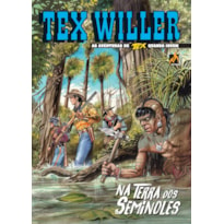 TEX WILLER Nº 20: NA TERRA DOS SEMINOLES