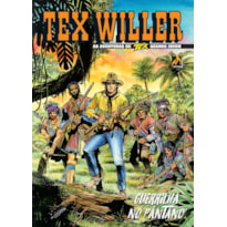 TEX WILLER Nº 22 - GUERRILHA NO PÂNTANO - VOL. 22