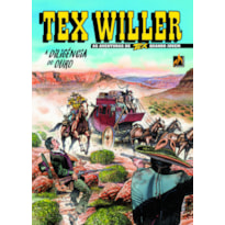 TEX WILLER Nº 36: A DILIGÊNCIA DO OURO