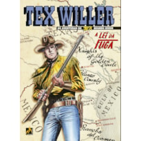 TEX WILLER Nº 44 - A LEI DA FUGA